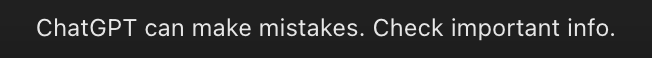 ChatGPT disclaimer reminding users to verify facts, reinforcing that AI-generated content can include errors.