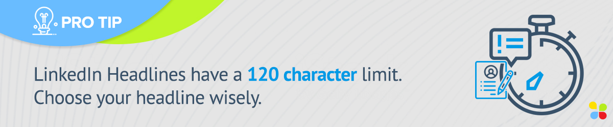 LinkedIn headline character limit is 120 characters